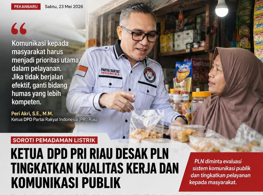 Ketua DPD PRI Riau Soroti Pemadaman Listrik, Desak PLN Tingkatkan Kinerja dan Evaluasi Sistem Komunikasi Publik