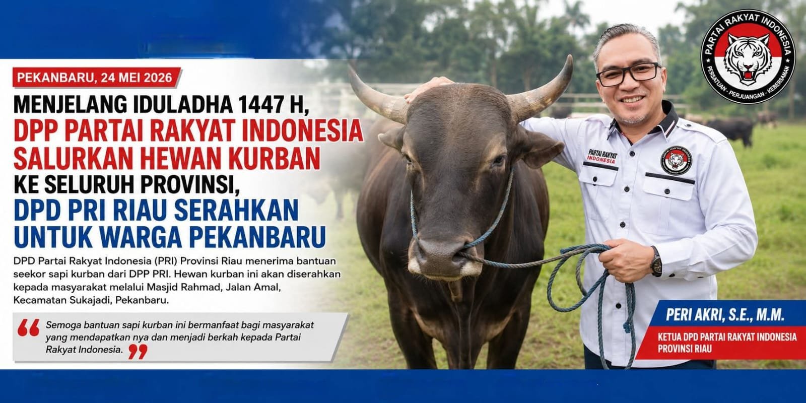Sambut Idul adha 1447 H, DPP PRI Salurkan Hewan Kurban ke Seluruh Indonesia, DPD PRI Riau Serahkan Sapi untuk Warga Pekanbaru